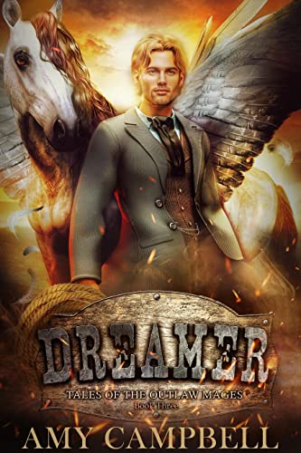 Dreamer: Tales of the Outlaw Mages