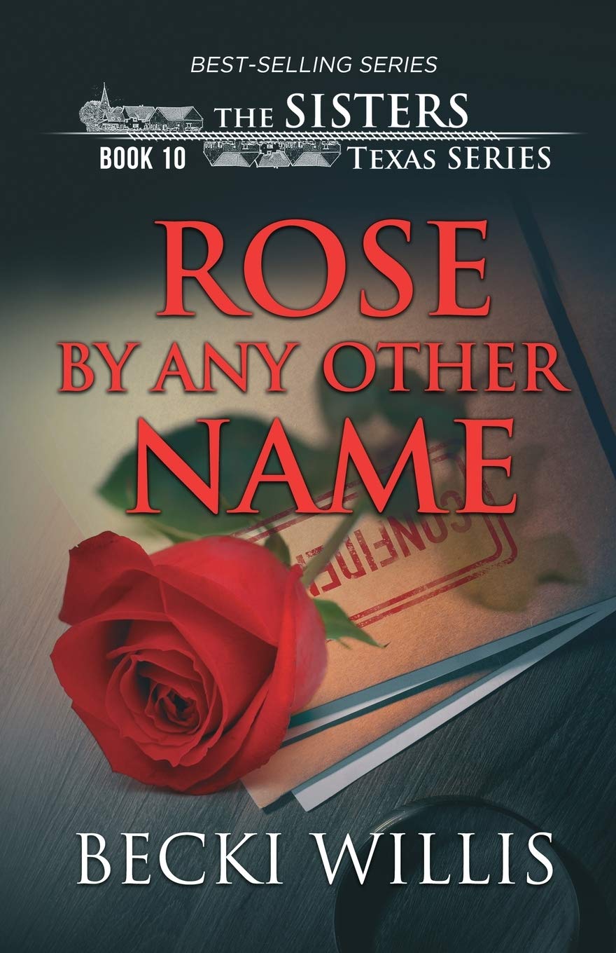 Rose by Any Other Name (The Sisters, Texas Mystery Series, Book 10)